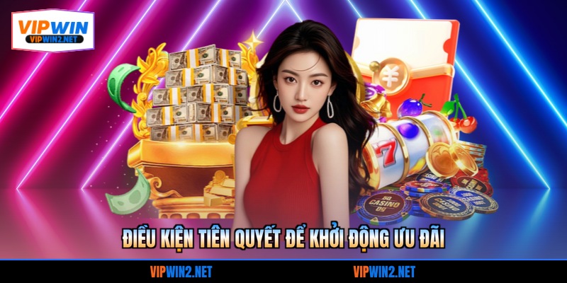 Điều kiện tiên quyết để khởi động ưu đãi