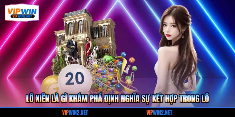 Lô xiên là gì