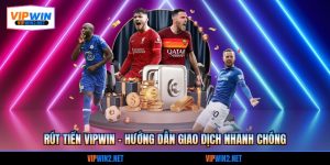 Rút tiền VIPWIN