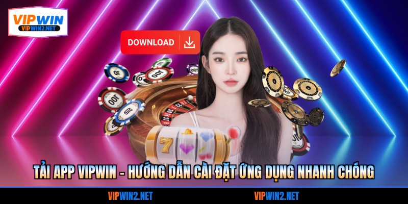 Tải app VIPWIN